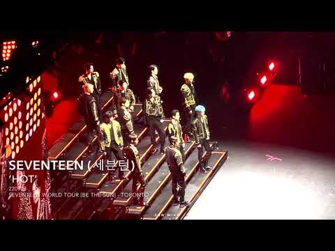 220903 세븐틴 (SEVENTEEN) - 'HOT' [BE THE SUN - TORONTO 2022]