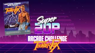 Super 20p Arcade Challenge 👾 - Thunder Fox ⚡🦊