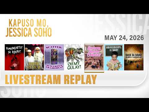 KMJS livestream May 24, 2026 Episode - Replay | Kapuso Mo, Jessica Soho
