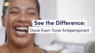 Dove — Únete a la prueba de Even Tone de 21 días | Antitranspirante Dove