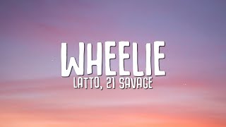 Latto - Wheelie (Lyrics) ft. 21 Savage