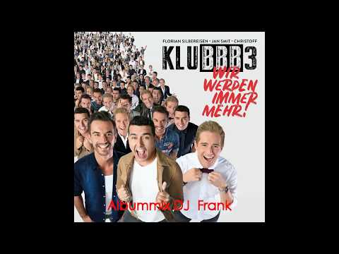 KLUBBB 3 - Wir werden immer mehr Albummix (DJ  Frank)
