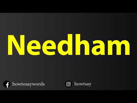 How To Pronounce Needham