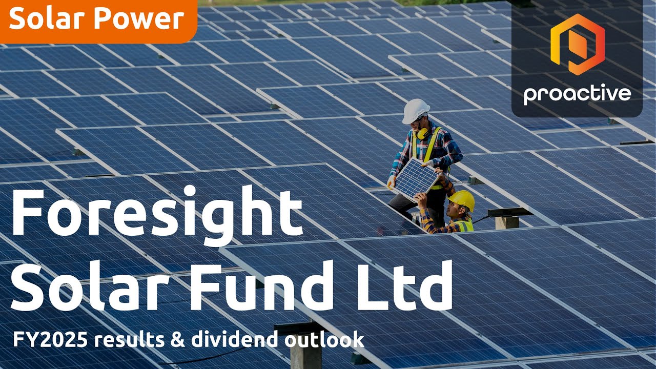Foresight Solar Fund manager on FY25 performance, strategy, dividends & pipeline growth