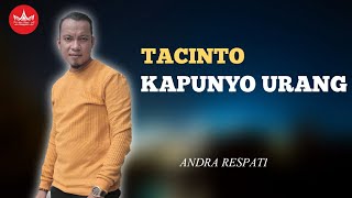 Download lagu Andra Respati - Tacinto Kapunyo Urang - DANGDUT MINANG TERBARU mp3