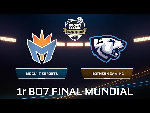 MOCK-IT ESPORTS VS NORTHERN GAMING - Rocket League Championship Series - Final Mundial Día 3 1r BO7