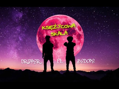 Dripper - Księżycowa Skała ft. Bedope (Music Video)