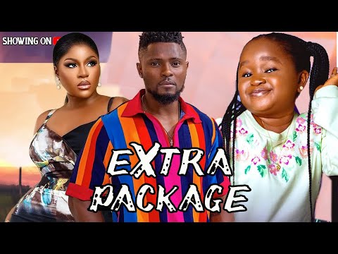 EXTRA PACKAGE - MAURICE SAM, EBUBE NWAGBO 2024 FULL NIGERIAN MOVIE