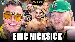 Eric Nicksick Reveals Alex Pereira Cornering Sean Strickland UFC 312