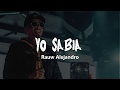 Rauw Alejandro Yo Sabía Letra Lyrics