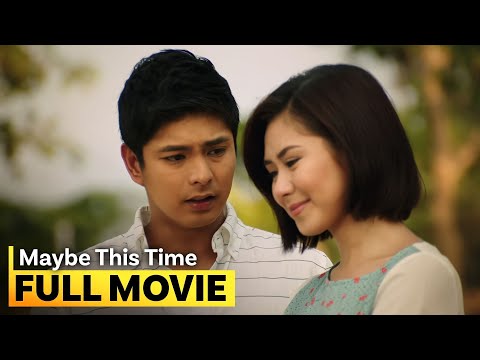 'Maybe This Time' FULL MOVIE | Sarah Geronimo, Coco Martin