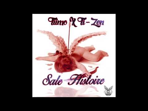 Tiimo feat. Ti-Zen - Sale histoire