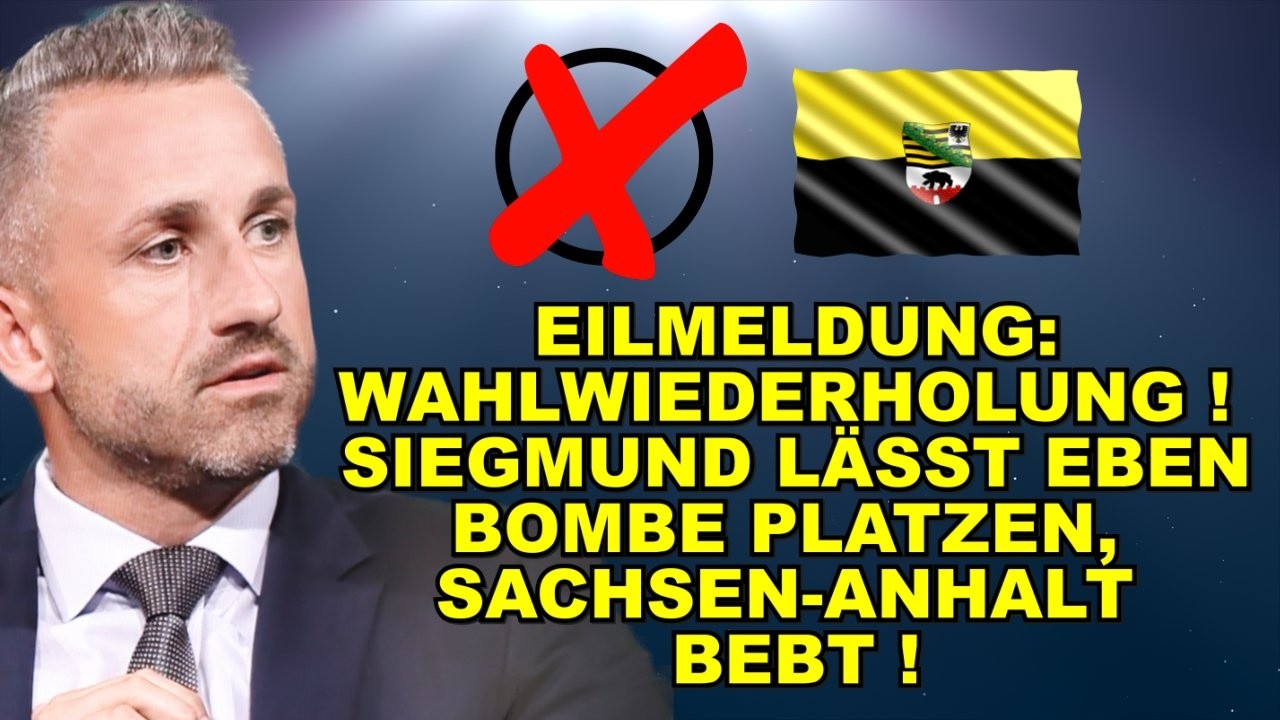 EIL: WAHLWIEDERHOLUNG! Siegmund-Bombe!