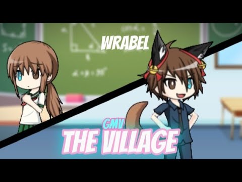 The village — Wrabel // Gmv gacha studio // Wolfix :3 //Not og
