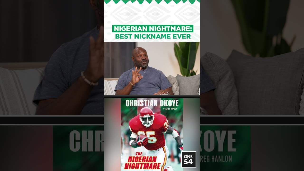 Nigerian Nightmare Best Nickname Ever | One54 Africa