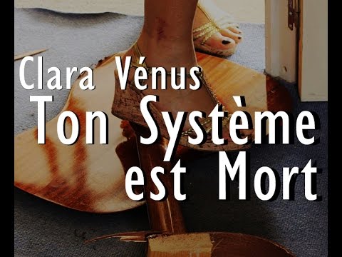 Clara Venus - Teaser Album 'Ton Système est Mort'
