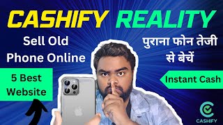 How to sell old phone - Cashify - The Best 5 Website to sell phone