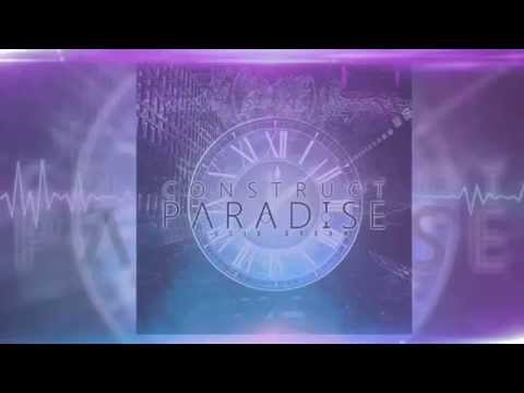Construct Paradise - Lucid Dream (ft. Chris Wiseman)