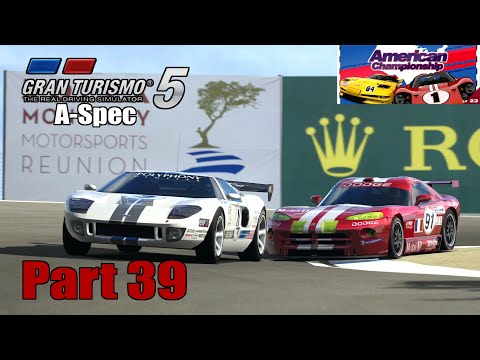 Let's Play Gran Turismo 5 [A-Spec]: American Championship (Part 39)