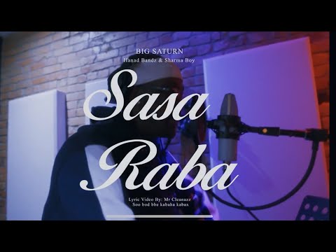 Big Saturn, Hanad Bandz & Sharma Boy -  Sasa Raba (Official Visualizer)