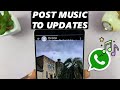 How To Add Music To WhatsApp Status Update