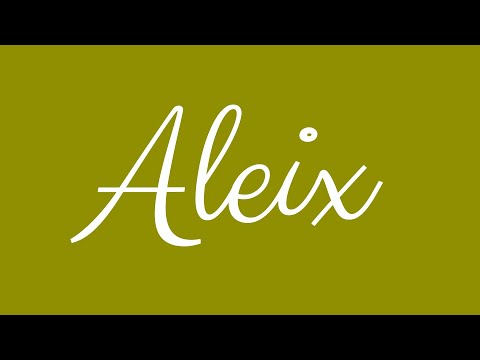 Learn how to Sign the Name Aleix Stylishly in Cursive Writing