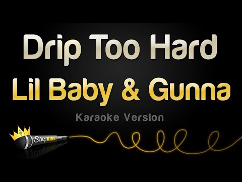 Lil Baby & Gunna - Drip Too Hard (Karaoke Version)