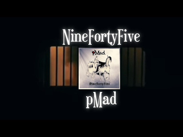  NineFortyFive - pMad