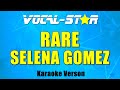 Selena Gomez - Rare (Karaoke Version) with Lyrics HD Vocal-Star Karaoke