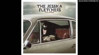 The Jessica Fletchers - The Girl I've Been Waiting For