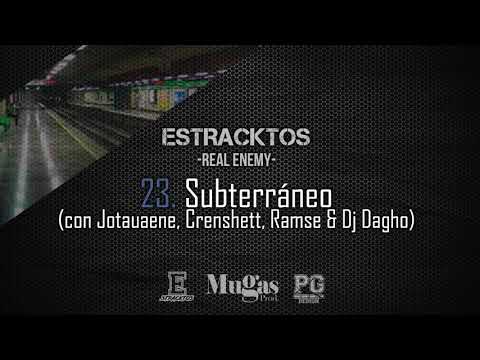 Estracktos - Subterráneo(con Jotauaene, Crenshett, Ramse & Dj Dagho) / Real Enemy