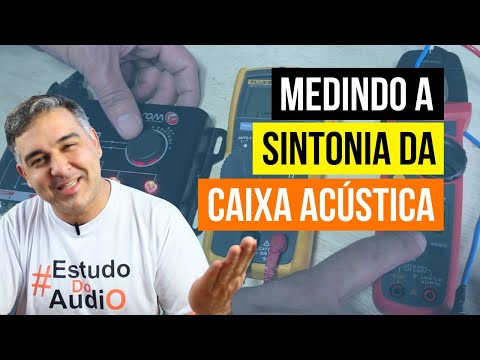 Como medir a SINTONIA da Caixa Acústica?