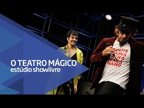 "Refúgio" - O Teatro Mágico no Estúdio Showlivre 2016