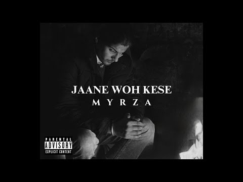 JAANE WOH KESE  - MYRZA (Prod. By The SyrinX) | Official Lyrics Video