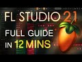 FL Studio 21 Tutorial For Beginners In 12 MINUTES COMPLETE