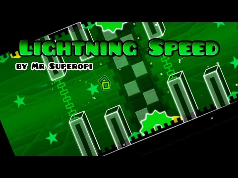 "Geometry Dash" Lightning Speed (Mr Superopi)