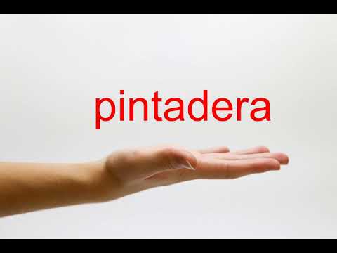 How to Pronounce pintadera - American English