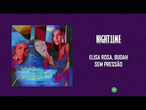 Elisa Rosa x Budah - Sem Pressão