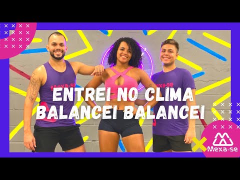 Entrei no Clima Balancei Balancei - Mc Gato e Mc Lara | Coreografia #MEXASE