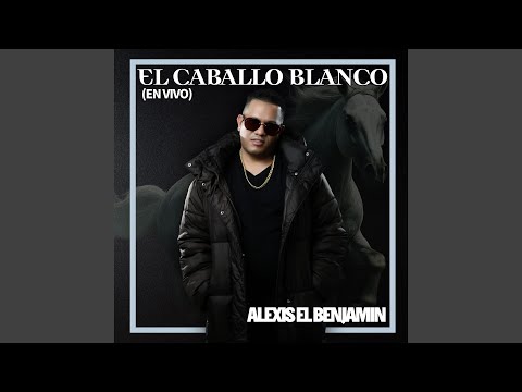 El Caballo Blanco (En Vivo)