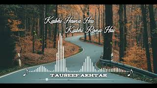 Download lagu Kabhi Hasna Hai Kabhi Rona Hai | Dil Hai Tumhaara | Tauseef Akhtar mp3