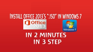 How to install Office 2013  ISO file in Windows 7