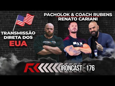 RENATO CARIANI, PACHOLOK & COACH RUBENS - DIRETO DOS EUA - IRONCAST #176