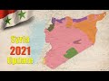 Syria 2021 Update Syria On June 2021 Syria War On 2021