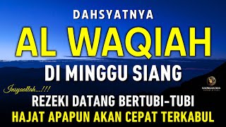 Download lagu Surat Al WAQIAH 7x, dengarkan hutang lunas, Rezeki datang dari berbagai arah, Bacaan Al Quran Merdu mp3 Download lagu Surat Al WAQIAH 7x, dengarkan hutang lunas, Rezeki datang dari berbagai arah, Bacaan Al Quran Merdu mp3