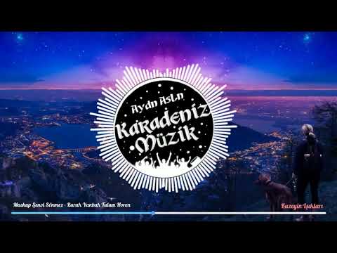 Mashup Şenol Sönmez - Burak Yanbak Tulum Horon Potpori