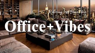 Office Vibes | Smooth Jazz Night Melodies & Relaxing Jazz Bossa Nova Background For Positive Mood