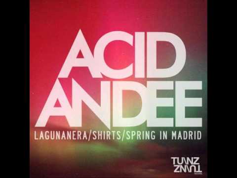 Acid Andee - Shirts (Original Mix) / Tunz Tunz Records 2011