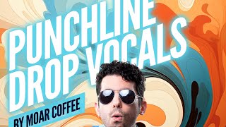 Video thumbnail for Unforgettable Vocal Hooks! - Punchline Drop Vocals by Moar Coffee by Black Octopus Sound