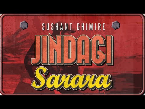 Jindagi Sarara Motor Gadi Ma - Sushant Ghimire